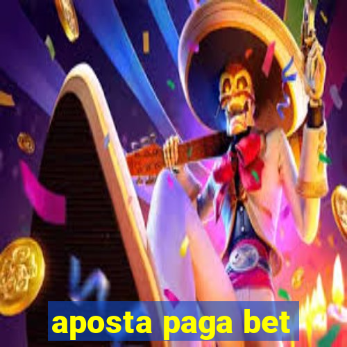 aposta paga bet